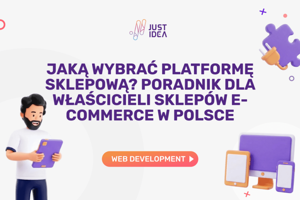 jaką wybrać platformę sklepową? Poradnik dla właścicieli sklepów e-commerce w Polsce