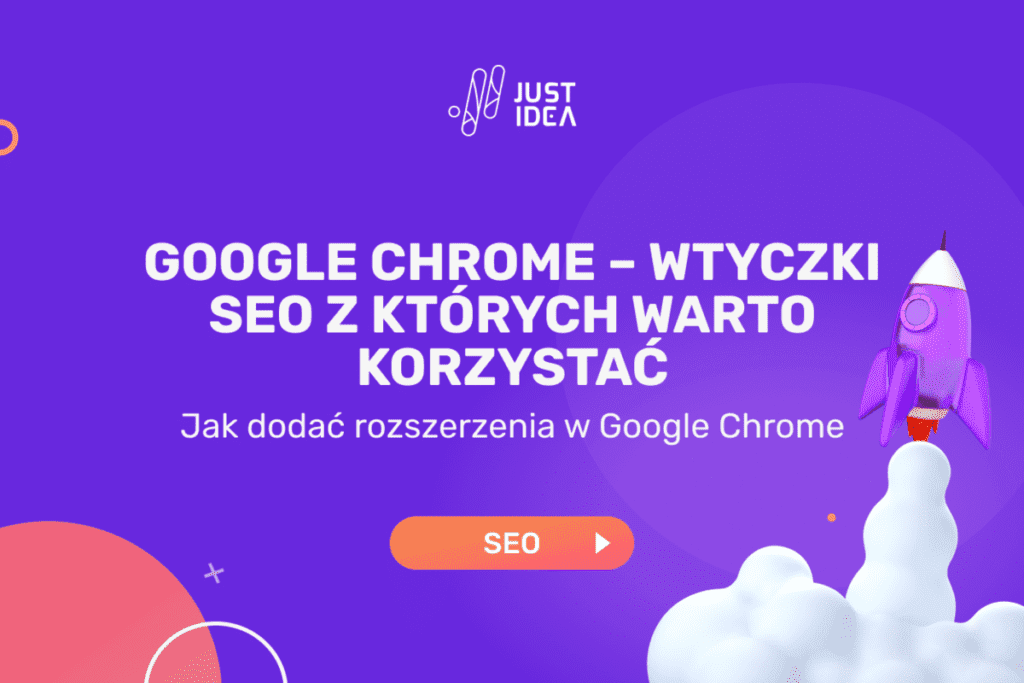 Google Chrome – Wtyczki SEO z których warto korzystać