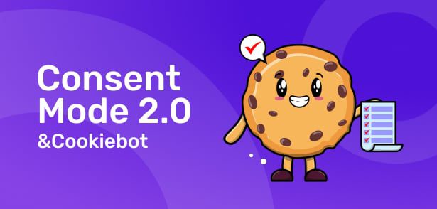 cookiebot consent mode 2.0