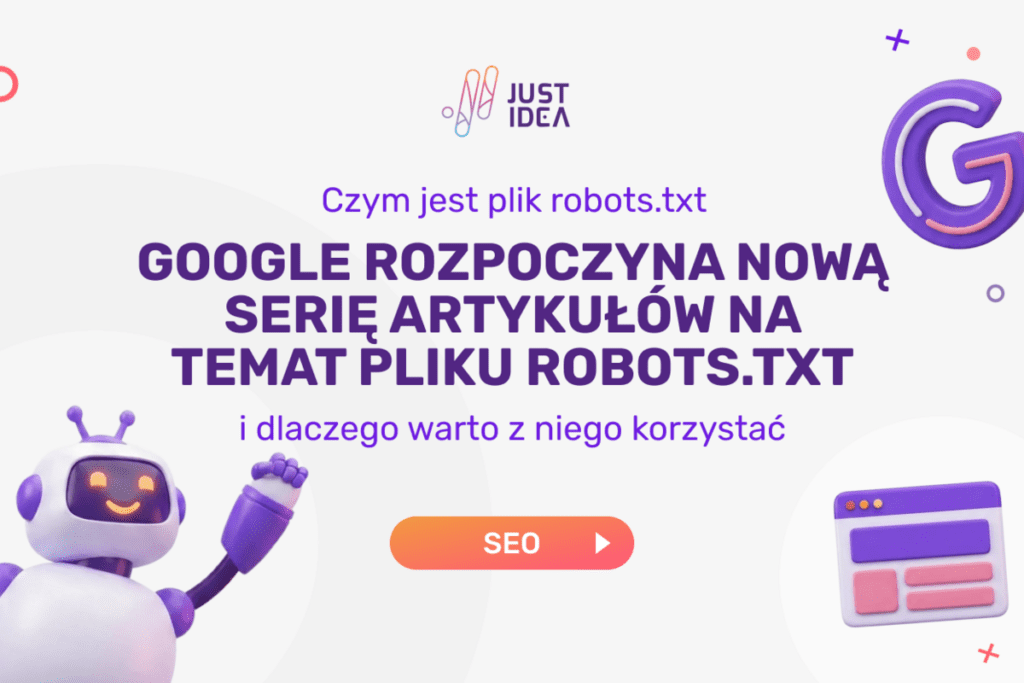 Google rozpoczyna nową serię artykułów na temat pliku robots.txt