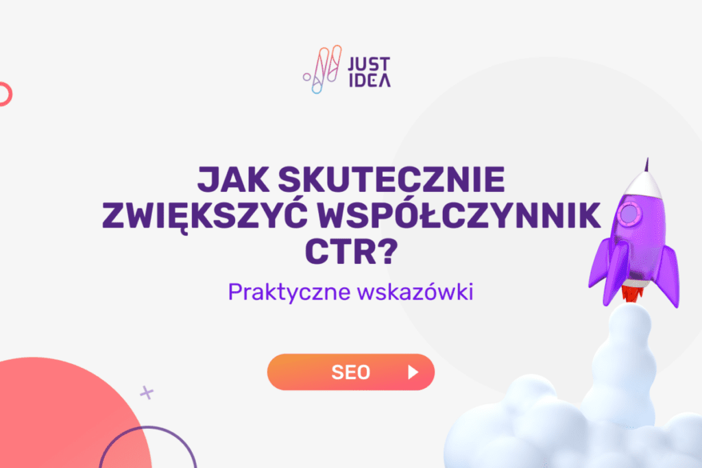 Jak skutecznie zwiększyć współczynnik CTR?