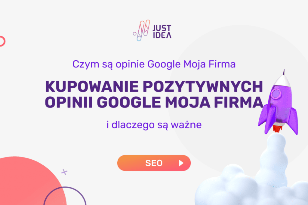 Kupowanie pozytywnych opinii Google Moja Firma