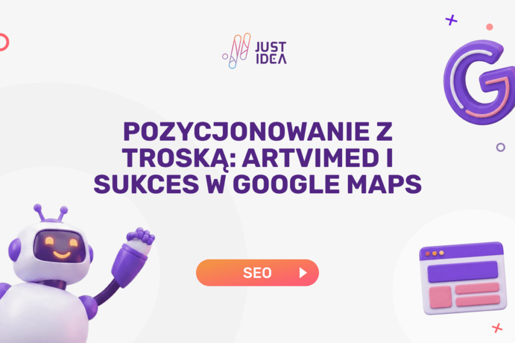 Pozycjonowanie z troską: Artvimed i sukces w Google Maps.